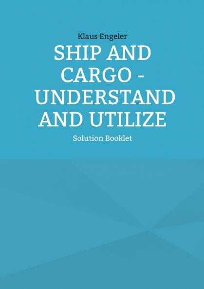 Ship and Cargo - Understand and Utilize