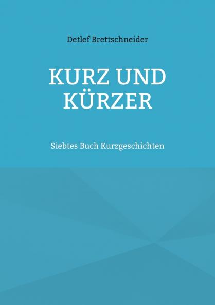 Kurz und k��rzer