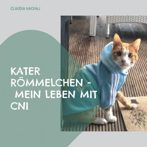 Kater R��mmelchen - Mein Leben mit CNI