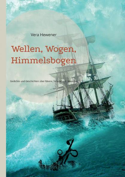 Wellen Wogen Himmelsbogen