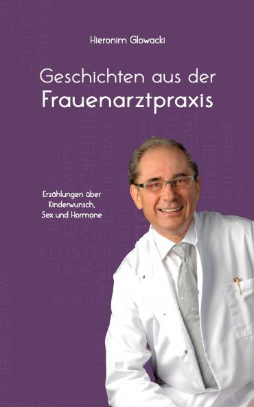 Geschichten aus der Frauenarztpraxis