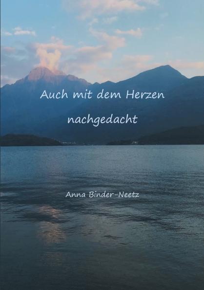 Auch mit dem Herzen nachgedacht