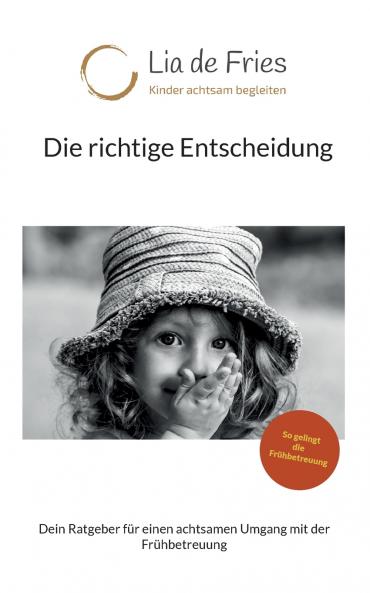 Die richtige Entscheidung