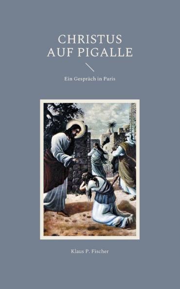Christus auf Pigalle