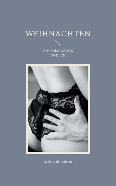 Weihnachten Ein Milliardär und ich