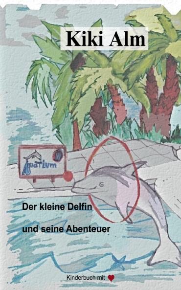 Der kleine Delfin und seine Abenteuer