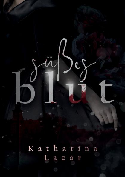Süßes Blut