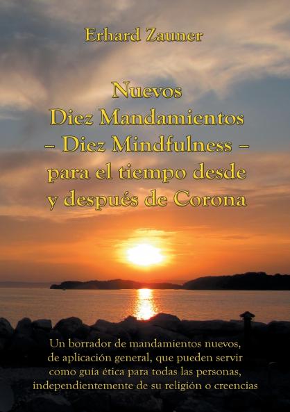 Nuevos Diez Mandamientos - Diez Mindfulness - para el tiempo desde y después de Corona