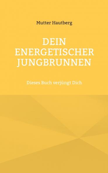 Dein energetischer Jungbrunnen