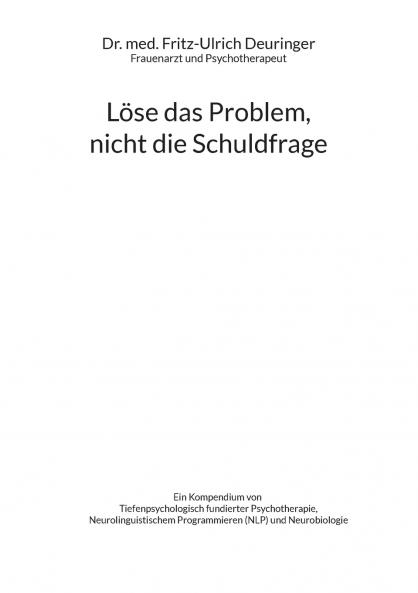 Löse das Problem nicht die Schuldfrage