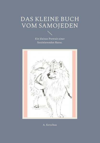 Das kleine Buch vom Samojeden