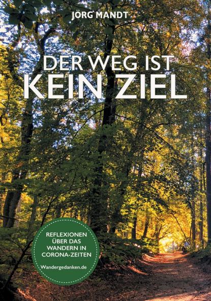 Der Weg ist kein Ziel