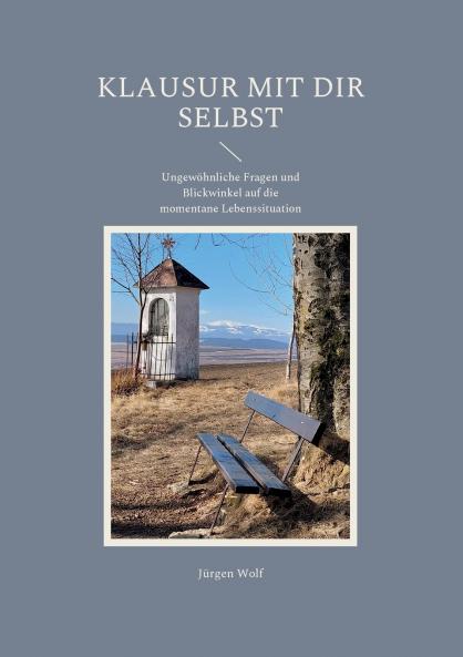 KLAUSUR MIT DIR SELBST