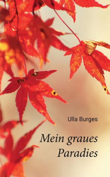 Mein graues Paradies