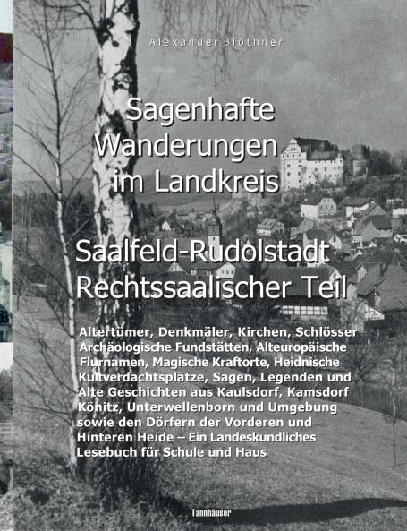 Sagenhafte Wanderungen im Landkreis Saalfeld-Rudolstadt - Rechtssaalischer Teil