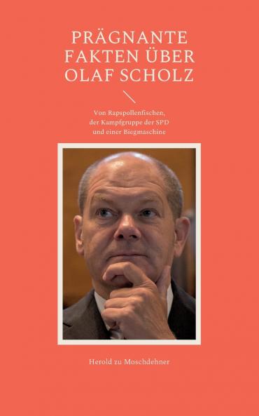Prägnante Fakten über Olaf Scholz