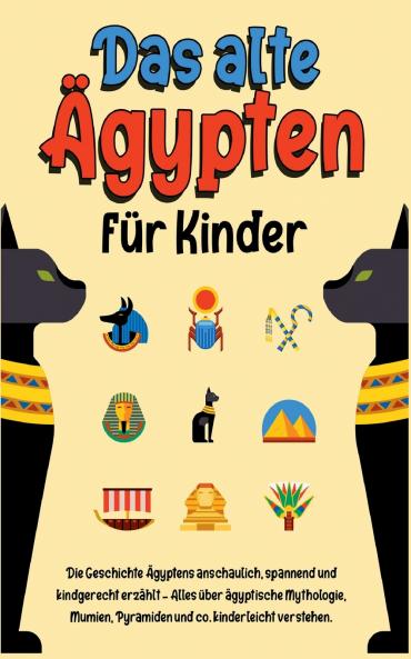 Das alte Ägypten für Kinder
