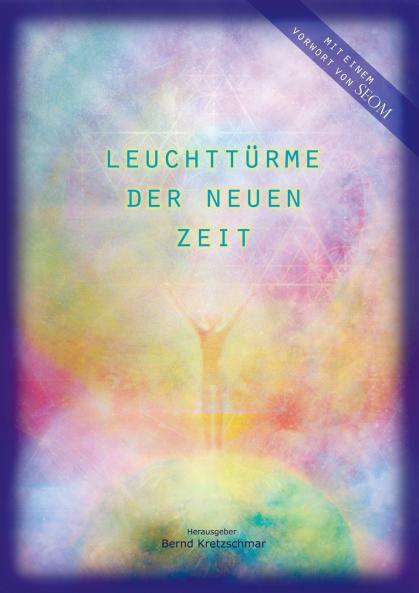 Leuchttürme der neuen Zeit