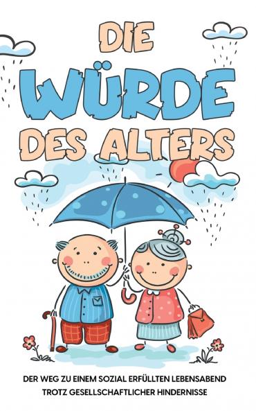 Die Würde des Alters