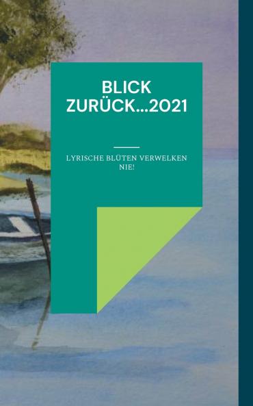 Blick zur��ck...2021
