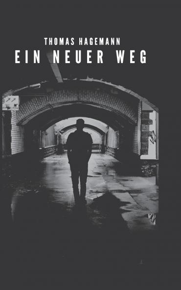 Ein neuer Weg