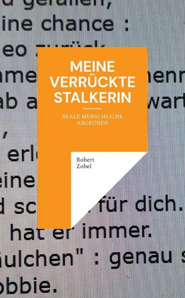 Meine verrückte Stalkerin