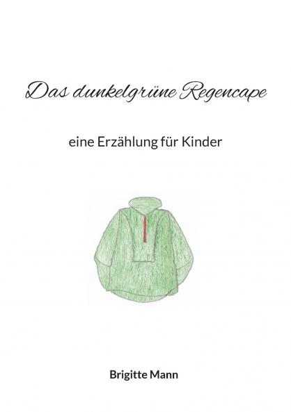 Das dunkelgrüne Regencape