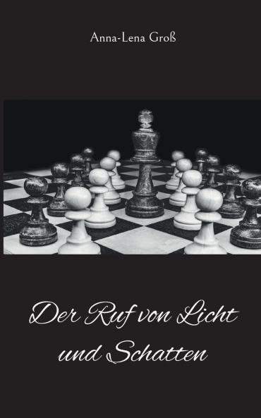 Der Ruf von Licht und Schatten