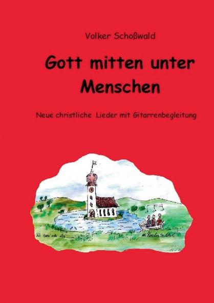 Gott mitten unter Menschen