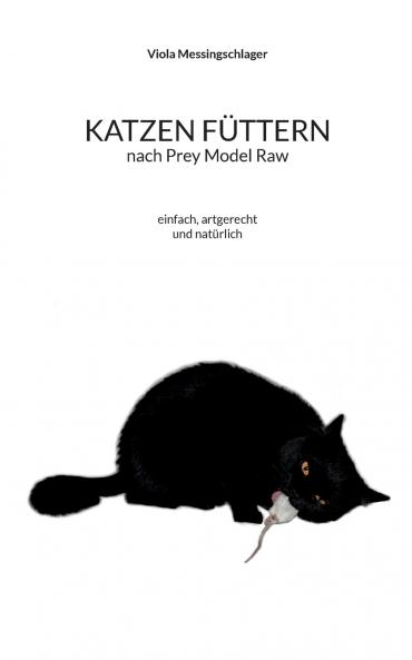 Katzen füttern nach Prey Model Raw