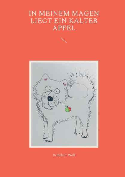 In meinem Magen liegt ein kalter Apfel
