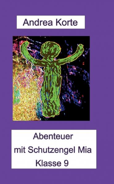 Abenteuer mit Schutzengel Mia