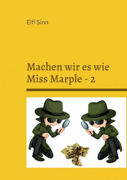 Machen wir es wie Miss Marple - 2