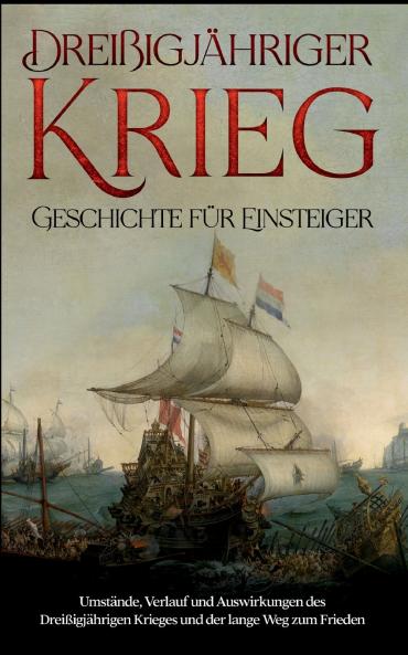 Drei��igj��hriger Krieg - Geschichte f��r Einsteiger