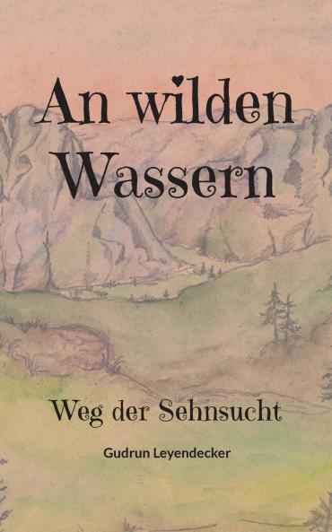 An wilden Wassern