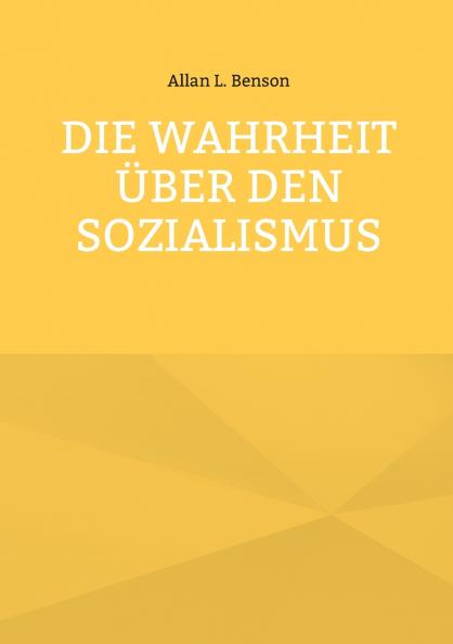 Die Wahrheit über den Sozialismus