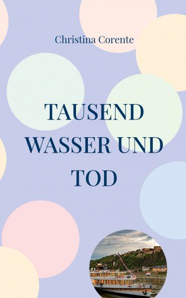Tausend Wasser und Tod