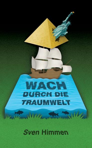Wach durch die Traumwelt