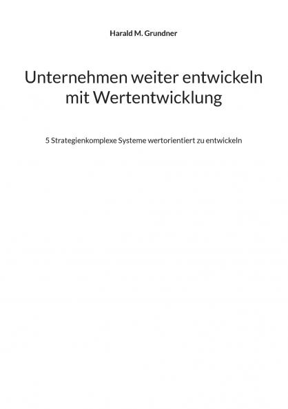 Unternehmen weiter entwickeln mit Wertentwicklung