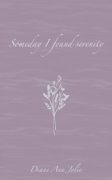 Someday I found serenity