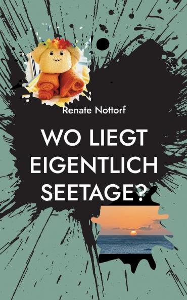 Wo liegt eigentlich Seetage?