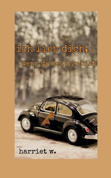 ich lieb dich wenn du bei mir bist