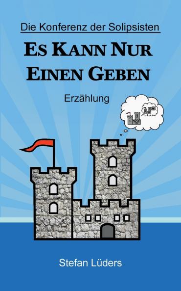 Die Konferenz der Solipsisten