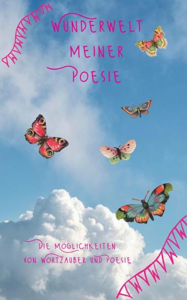 Wunderwelt meiner Poesie