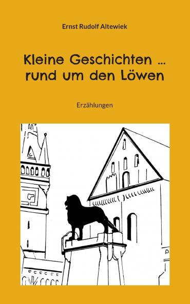 Kleine Geschichten ... rund um den Löwen