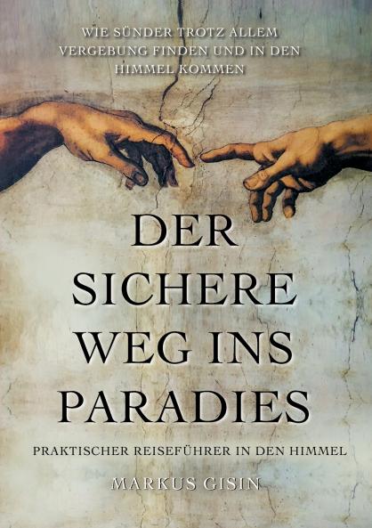 Der sichere Weg ins Paradies