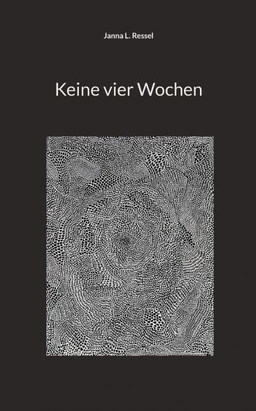 Keine vier Wochen