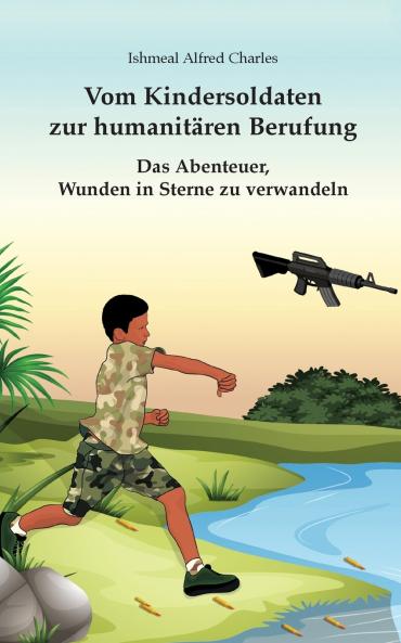 Vom Kindersoldaten zur humanitären Berufung