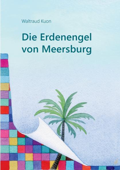 Die Erdenengel von Meersburg