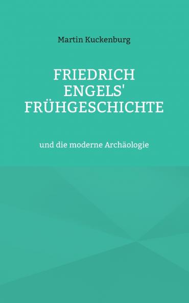 Friedrich Engels' Frühgeschichte